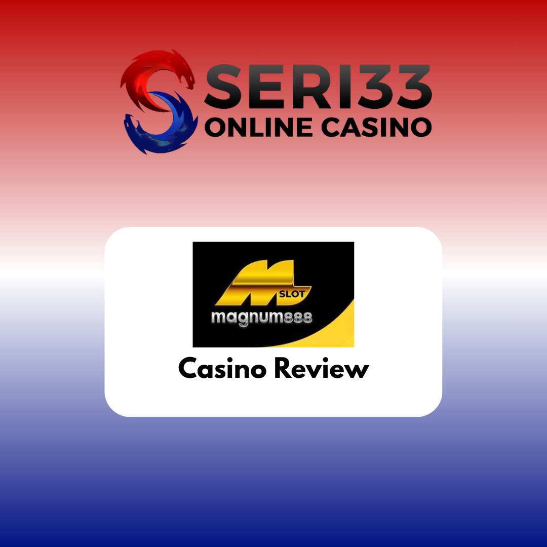 Magnum888 Casino Review | New Register Free RM5 | 365 Days Free Credit RM1