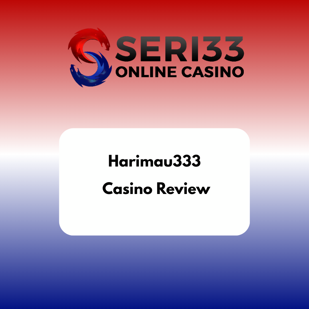 Harimau333 Casino Review