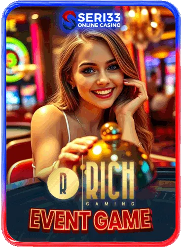 RICH GAMING EVENT GAME by seri33.fun